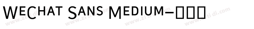 WeChat Sans Medium字体转换